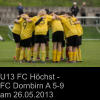 U13 FC Höchst -  FC Dornbirn A 5-9  am 26.05.2013