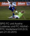 SPG FC und Austria Lustenau und FC Höchst - FFC Vorderland 0:8 (0:3) am 21.03.2015